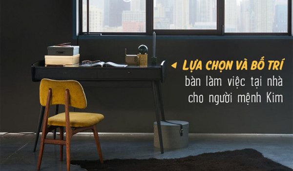 Bàn làm việc phong thủy